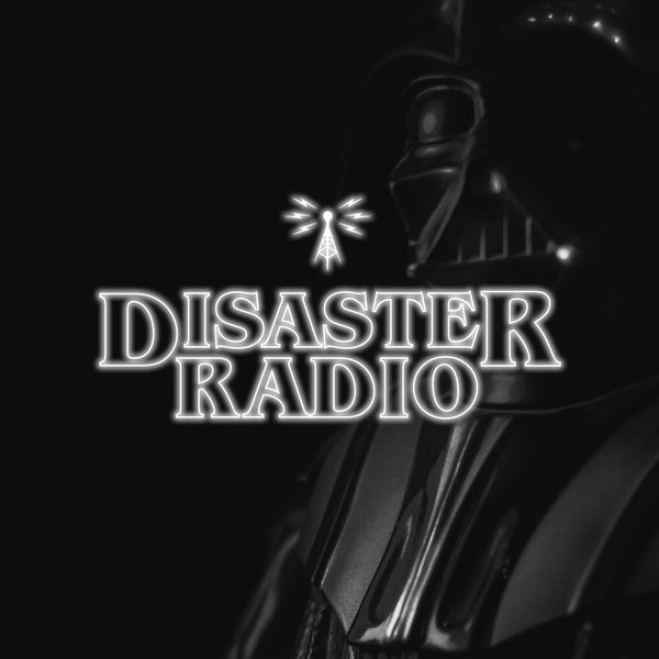 Disaster Radio - May the 4th be with you